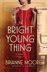 A Bright Young Thing : A Novel