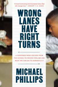 Wrong Lanes Have Right Turns : A Pardoned Man's Escape from the School-to-Prison Pipeline and What We Can Do to Dismantle It