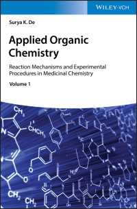 応用有機化学：医薬品化学のための反応メカニズムと実験手順<br>Applied Organic Chemistry : Reaction Mechanisms and Experimental Procedures in Medicinal Chemistry
