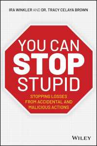 You CAN Stop Stupid : Stopping Losses from Accidental and Malicious Actions