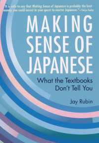 Making Sense of Japanese : What the Textbooks Don't Tell You