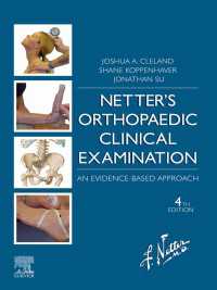 ネッター整形外科徒手検査法（第４版）<br>Netter's Orthopaedic Clinical Examination E-Book : Netter's Orthopaedic Clinical Examination E-Book（4）