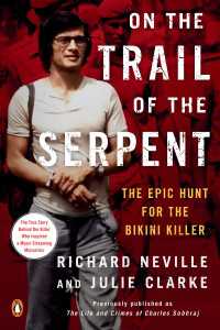 On the Trail of the Serpent : The Epic Hunt for the Bikini Killer