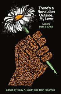 There's a Revolution Outside, My Love : Letters from a Crisis