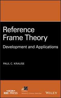 Reference Frame Theory : Development and Applications