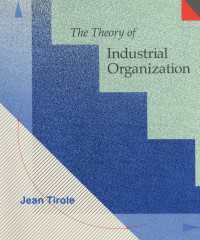 Ｊ．ティロール著／産業組織論<br>The Theory of Industrial Organization