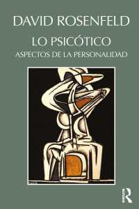 Lo Psicótico : Aspectos de la Personalidad