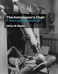 天文学者の椅子：視覚・文化史<br>The Astronomer's Chair : A Visual and Cultural History