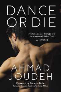 Dance or Die : From Stateless Refugee to International Ballet Star A MEMOIR