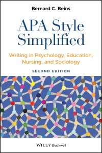 APAスタイルかんたん執筆法：心理学・教育学・看護学・社会学（第２版）<br>APA Style Simplified : Writing in Psychology, Education, Nursing, and Sociology（2）