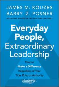 Everyday People, Extraordinary Leadership : How to Make a Difference Regardless of Your Title, Role, or Authority