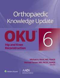 Orthopaedic Knowledge Update&reg;: Hip and Knee Reconstruction 6（6）