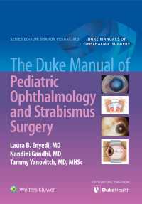 The Duke Manual of Pediatric Ophthalmology and Strabismus Surgery