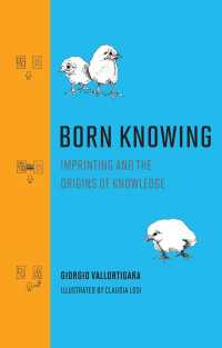 刷り込みと知識の生得性<br>Born Knowing : Imprinting and the Origins of Knowledge