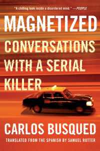 Magnetized : Conversations with a Serial Killer