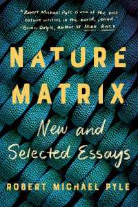 Nature Matrix : New and Selected Essays