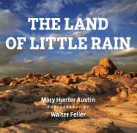 The Land of Little Rain : With photographs by Walter Feller