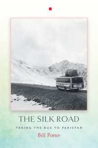 The Silk Road : Taking the Bus to Pakistan