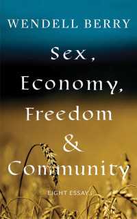 Sex, Economy, Freedom, & Community : Eight Essays