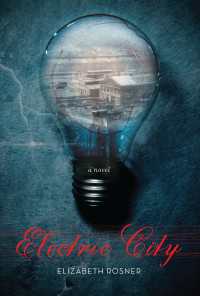 Electric City : A Novel