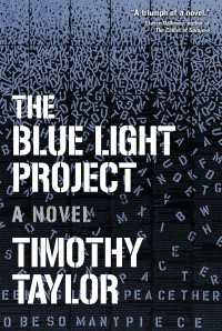The Blue Light Project : A Novel