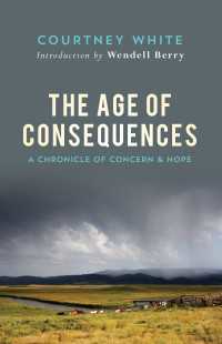 The Age of Consequences : A Chronicle of Concern and Hope
