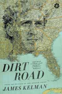 Dirt Road : A Novel