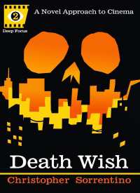 Death Wish : A Novel Approach to Cinema