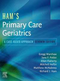 プライマリケア老年医学（第７版）<br>Ham's Primary Care Geriatrics E-Book : A Case-Based Approach（7）