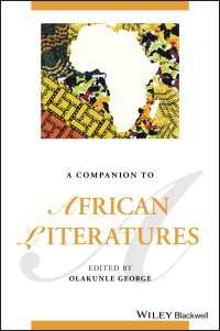 ブラックウェル版　アフリカ文学必携<br>A Companion to African Literatures