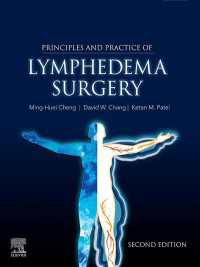 リンパ浮腫外科：原理と実際（第２版）<br>Principles and Practice of Lymphedema Surgery E-Book（2）