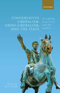 Conservative Liberalism, Ordo-liberalism, and the State : Disciplining Democracy and the Market