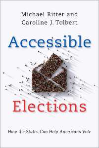 Accessible Elections : How the States Can Help Americans Vote