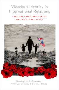 Vicarious Identity in International Relations : Self, Security, and Status on the Global Stage