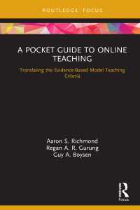 オンライン教育ポケット・ガイド<br>A Pocket Guide to Online Teaching : Translating the Evidence-Based Model Teaching Criteria