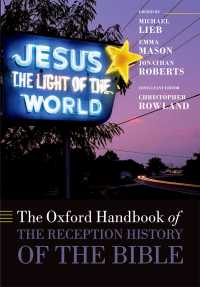 オックスフォード版　聖書受容史ハンドブック<br>The Oxford Handbook of the Reception History of the Bible
