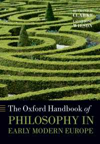 オックスフォード版　近代初期ヨーロッパ哲学ハンドブック<br>The Oxford Handbook of Philosophy in Early Modern Europe