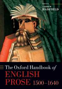 オックスフォード版　イギリスの散文（1500-1640年）ハンドブック<br>The Oxford Handbook of English Prose 1500-1640