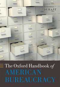 オックスフォード アメリカの官僚制ハンドブック<br>The Oxford Handbook of American Bureaucracy