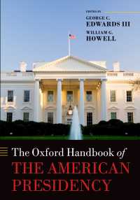 オックスフォード アメリカの大統領制ハンドブック<br>The Oxford Handbook of the American Presidency