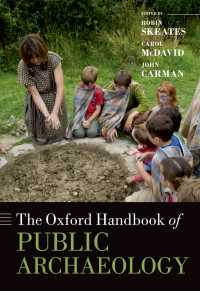 オックスフォード版　公共考古学ハンドブック<br>The Oxford Handbook of Public Archaeology