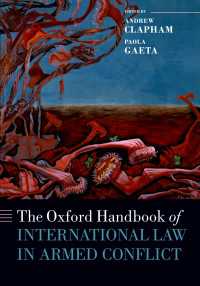 オックスフォード戦時国際法ハンドブック<br>The Oxford Handbook of International Law in Armed Conflict