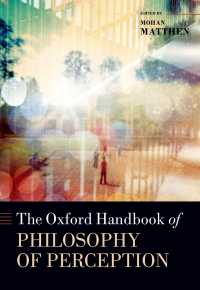 オックスフォード版　知覚の哲学ハンドブック<br>The Oxford Handbook of Philosophy of Perception