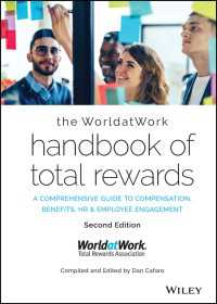 報酬ハンドブック（第２版）<br>The WorldatWork Handbook of Total Rewards : A Comprehensive Guide to Compensation, Benefits, HR & Employee Engagement（2）