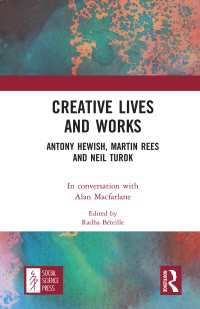 Creative Lives and Works : Antony Hewish, Martin Rees and Neil Turok