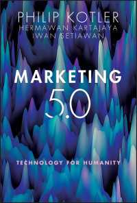 『コトラーのマーケティング5.0：デジタル・テクノロジー時代の革新戦略』（原書）<br>Marketing 5.0 : Technology for Humanity