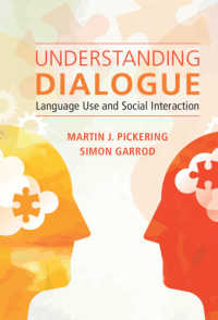Understanding Dialogue : Language Use and Social Interaction