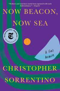 Now Beacon, Now Sea : A Son's Memoir