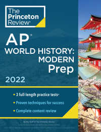 Princeton Review AP World History: Modern Prep, 2022 : Practice Tests + Complete Content Review + Strategies & Techniques