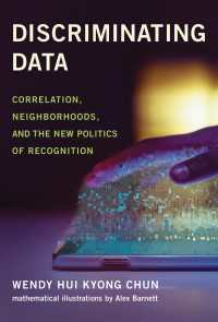 ビッグデータと機械学習による差別の政治学<br>Discriminating Data : Correlation, Neighborhoods, and the New Politics of Recognition